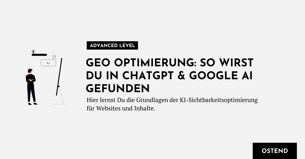 GEO Optimierung für ChatGPT und Google AI