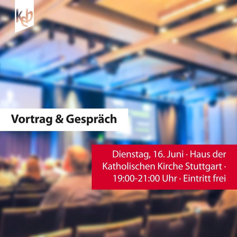 Karussell-Karte 3 — „Vortrag & Gespräch“ am 16. Juni im Haus der Katholischen Kirche, Eintritt frei
